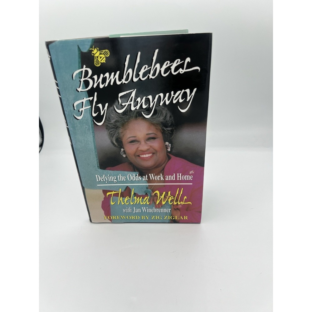 Bumblebees Fly Anyway, Autographed-Thelma Wells, 1996-see photo 4, Very Good, HC